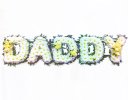 Daddy flower letter Tribute Code: JGFF12CIWDD | Local delivery or collect from our shop only